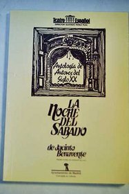 La noche del sabado: Novela escenica en cinco cuadros (Spanish Edition)