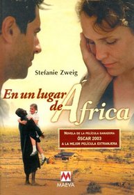 En Un Lugar De Africa: Novela Autobiografica