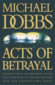 Acts of Betrayal (aka Whispers of Betrayal) (Thomas Goodfellowe, Bk 3)