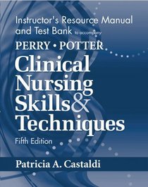 Clinical Skills and Techniques: Instructor's Resource Manual and Test Bank