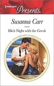 Illicit Night with the Greek (One Night with Consequences) (Harlequin Presents, No 3407)