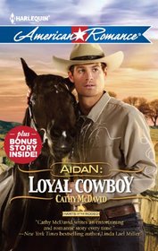 Aidan: Loyal Cowboy (Harts of the Rodeo, Bk 1) (Harlequin American Romance, No 1409)