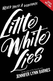 Little White Lies (Debutantes)
