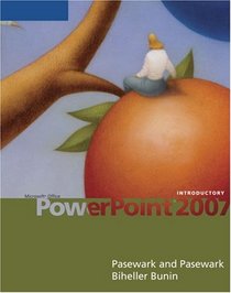Microsoft  Office PowerPoint  2007: Introductory