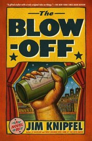 The Blow-off: A Novel