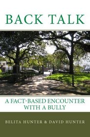Back Talk: An Encounter With A Bully