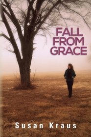 Fall From Grace (The Grace McDonald Series) (Volume 1)