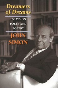 Dreamers of Dreams: Essays on Poets and Poetry
