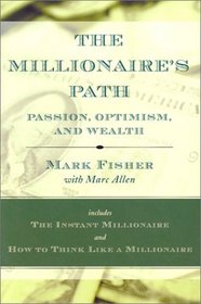 The Millionaire's Path: Passion, Optimism, and Wealth