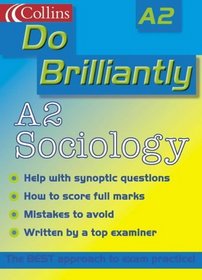 A2 Sociology (Do Brilliantly At...)