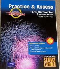 TEKS summative Assessment (Practice and Assess, Grade 6 Science Texas Edition)