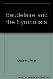 Baudelaire and the Symbolists (2nd Revised Edition)