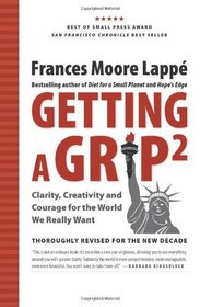 Getting A Grip 2: Clarity, Creativity and Courage for the World We Really Want