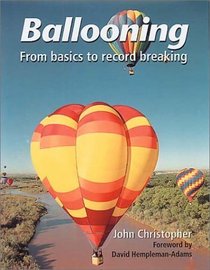 Ballooning: From Basics to Record Breaking