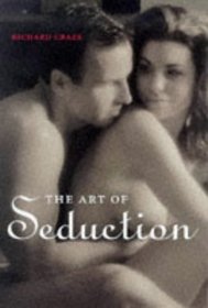 The Art of Sexual Excitement: Seduction