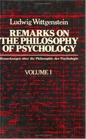 Remarks on the Philosophy of Psychology (vol 1)