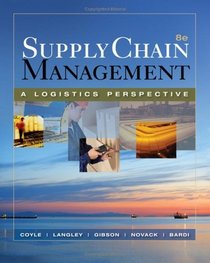 Supply Chain Management: A Logistics Perspective (with CD-ROM and InfoTrac)