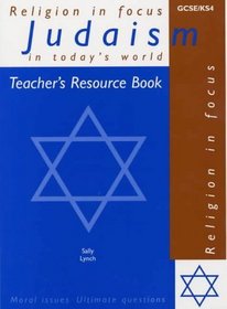 Judaism in Today's World (Religion in Focus S.)