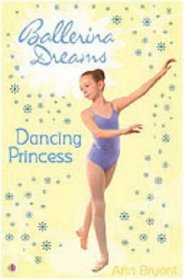 Dancing Princess: Bk. 4 (Ballerina Dreams)
