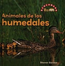 Animales de los Humedales/ Wetland's Animals (Benchmark Rebus (Spanish)) (Spanish Edition)