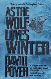 As the Wolf Loves Winter (Hemlock County, Bk 3)