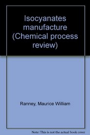 Isocyanates manufacture (Chemical process review)