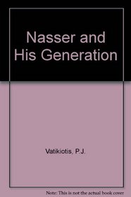 Nasser and his generation