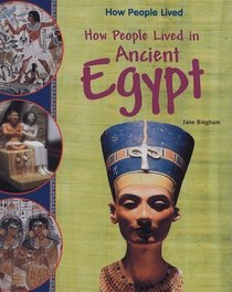 How People Lived in Ancient Egypt