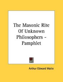 The Masonic Rite Of Unknown Philosophers - Pamphlet