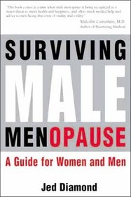 Surviving Male Menopause.  A Guide for Women and Men