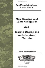 Map Reading and Land Navigation and Marine Operations on Urbanized Terrain