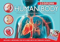 3-D Explorer: Human Body (3D Explorers)