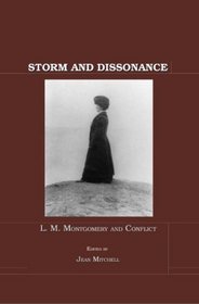 Storm and Dissonance: L. M. Montgomery and Conflict