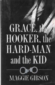 Grace, the Hooker, the Hand-man and the Kid