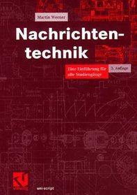 Nachrichtentechnik. Eine Einfhrung fr alle Studiengnge
