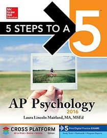 5 Steps to a 5 AP Psychology 2016, Cross-Platform Edition