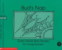 Bud's nap (Even more Bob books for young readers)