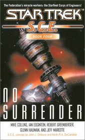 No Surrender (Star Trek: S.C.E., Book Four)