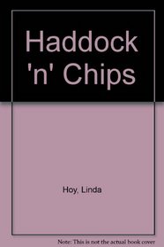 Haddock 'n' Chips