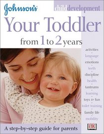 Johnson's Child Development: Your Baby from 1 to 2 Years (Johnson's Child Development)