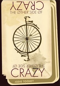 The Other Side of Crazy