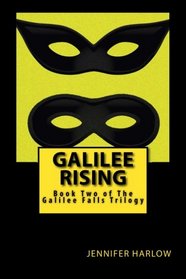 Galilee Rising (The Galilee Falls Trilogy) (Volume 2)