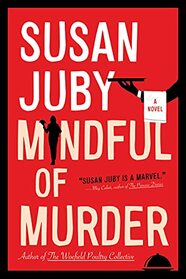 Mindful of Murder: A Novel