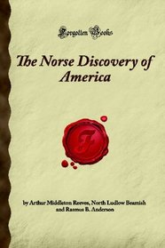 The Norse Discovery of America (Forgotten Books)
