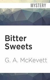Bitter Sweets (Savannah Reid, Bk 2) (Audio CD) (Unabridged)