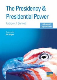 Presidency and Presidential Power (Advanced Topic Masters)