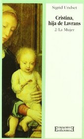 Cristina Hija de Lavrans/ Christina Daughter of Lavrans: La Mujer 2 (Spanish Edition)