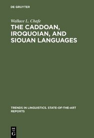 Caddoan Iroquoian and Siouan Languages (Trends in linguistics)