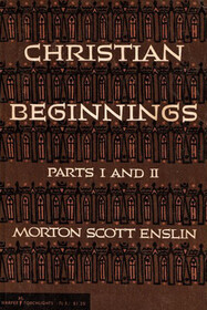 Christian Beginnings Parts I and II