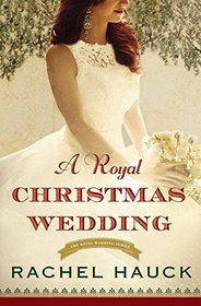 A Royal Christmas Wedding (Royal Wedding, Bk 4)